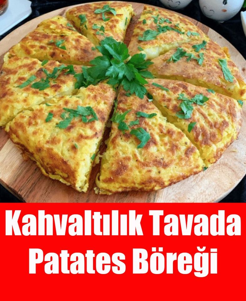 Kahvaltılık Tavada Patates Böreği - 1