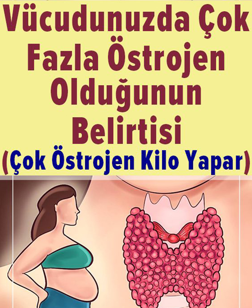 Vücudunuzda çok fazla olduğunu gösteren 8 işaret - 1