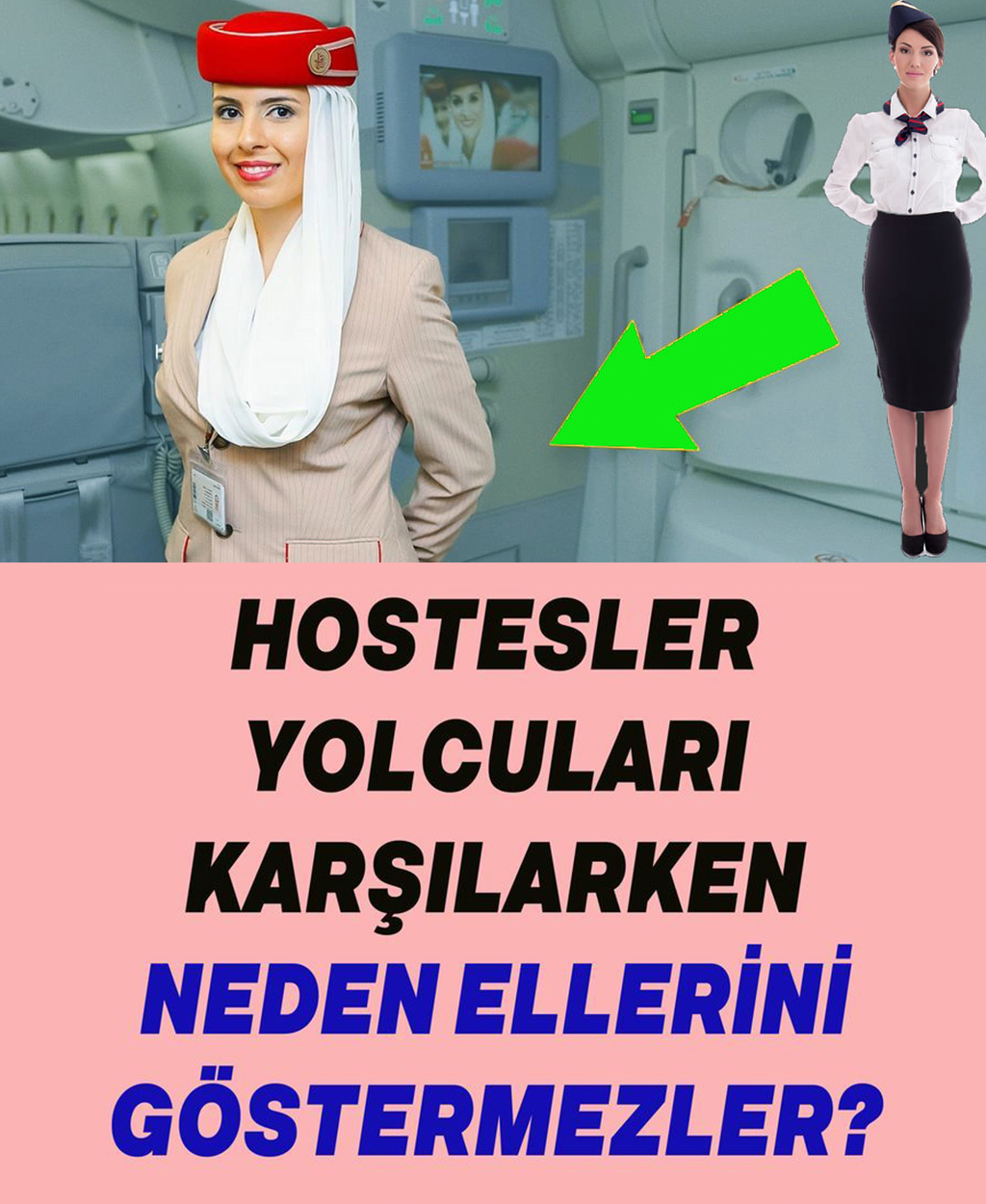 Hostesler Yolcuları Karşılarken Neden Ellerini Göstermezler  - 1