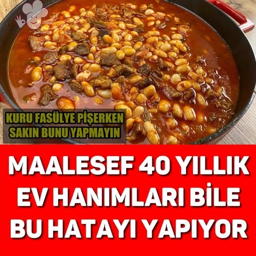 Kuru Fasulye Pişerken Sakın Yapmayın. - 1