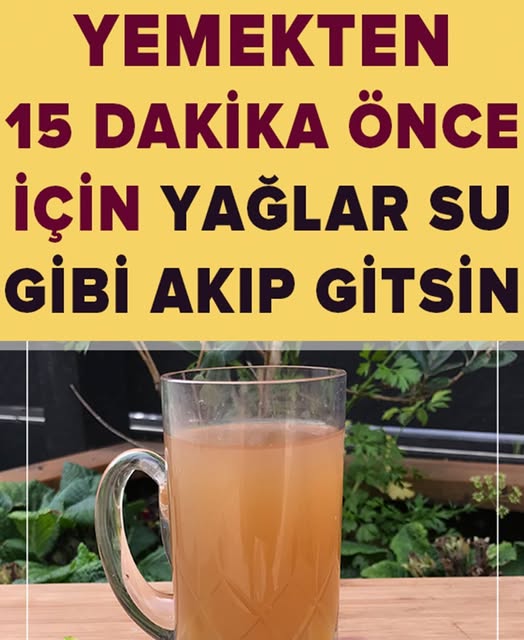 Yemekten 15 Dakika Önce İçin Yağlar Su Gibi Aksın Gitsin - 1