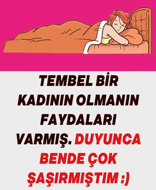 Tembel Bir Kadın Olmanın Faydaları - 1