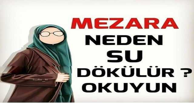 Mezara Neden Su Dökülür? Faydası Nedir? Hiç merak ettiniz mi? - 2