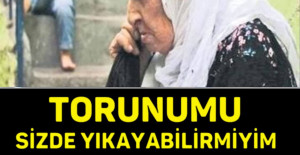 Torunumu sizde yıkayabilir miyim 
