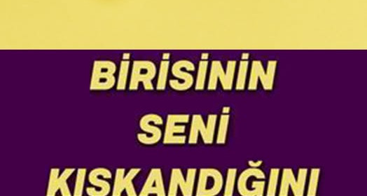 Birisinin Seni Kıskandığını Gösteren 6 İşaret