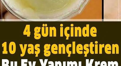 4 Gün İçerisinde 10 Yaş Gençleştiren Ev Yapımı Krem