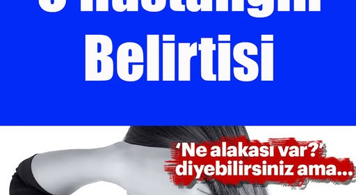 Ensedeki Ağrı O Hastalığın Belirtisi