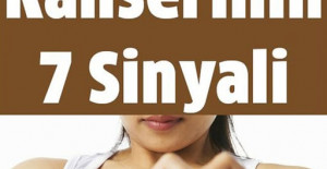 Kanserin Vücuda Verdiği 7 Sinyali